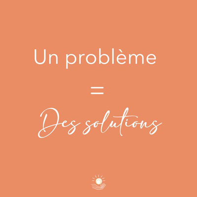 Un problème = des solutions